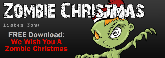 Zombie Christmas Free Zombie Christmas Song We Wish You a Zombie Christmas
