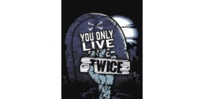 You Only Live Twice Zombie T-shirt YOLT Zombie Gifts