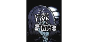 You Only Live Twice Zombie T-shirt YOLT Zombie Gifts